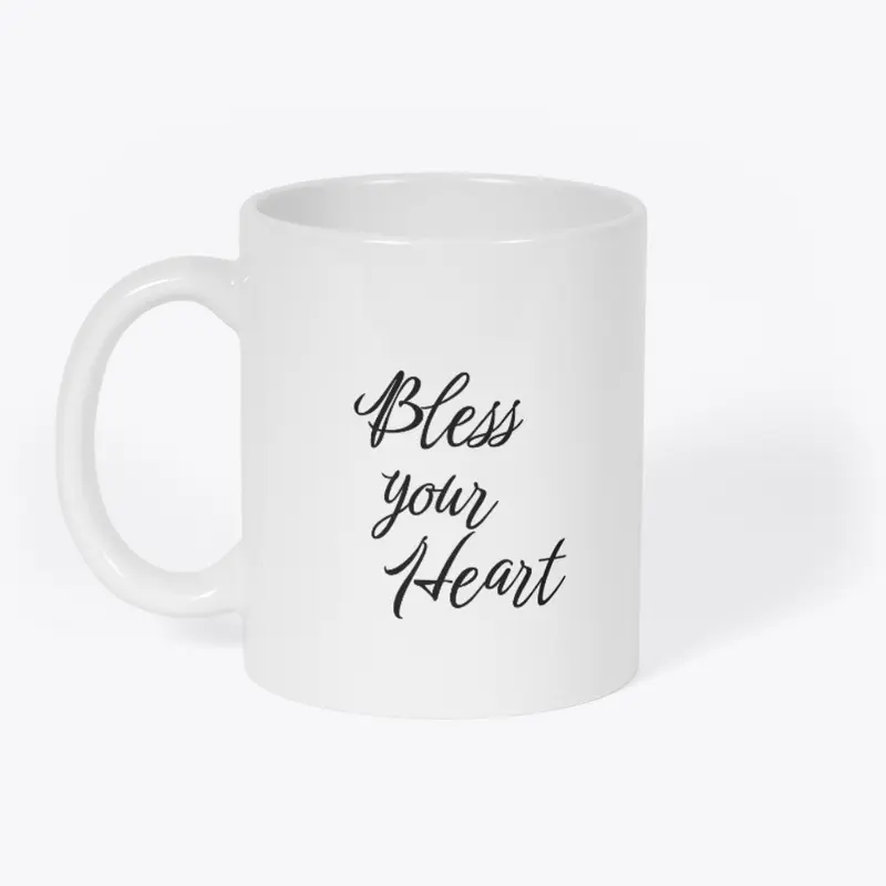 Bless your heart Mug